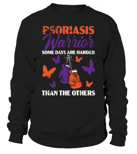 Psoriasis Warrior Skin Disease Psoriasis Awareness Sweatshirt Unisex