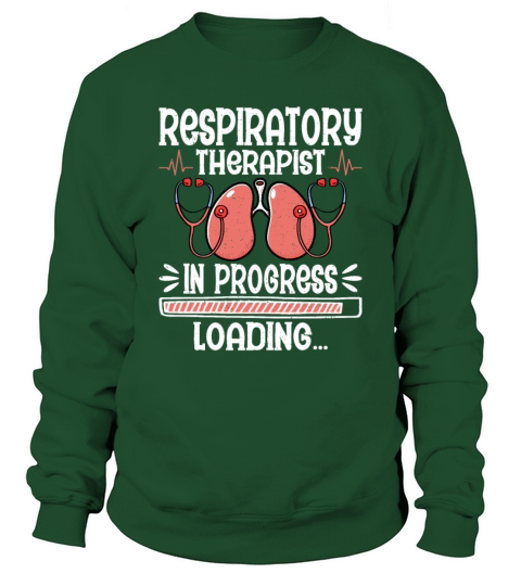 Respiratory Therapist In Progress - Future RT RRT Sweatshirt Unisex