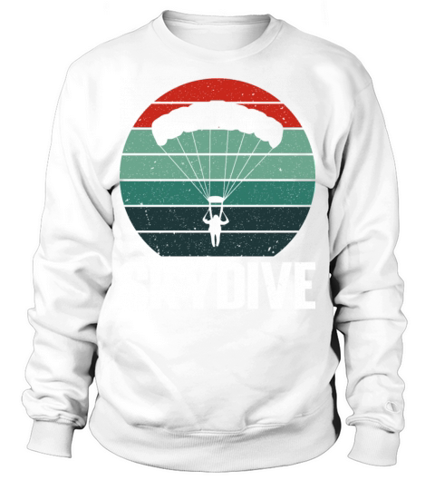 Vintage retro skydiving graphic design for skydive Sweatshirt Unisex