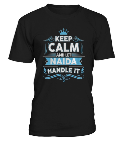 Keep calm NAIDA, NAIDA tshirt T-Shirt Unisex