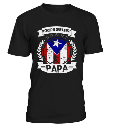 Vintage Distressed Puerto Rico Flag - Worlds Greatest Papa T-Shirt Unisex