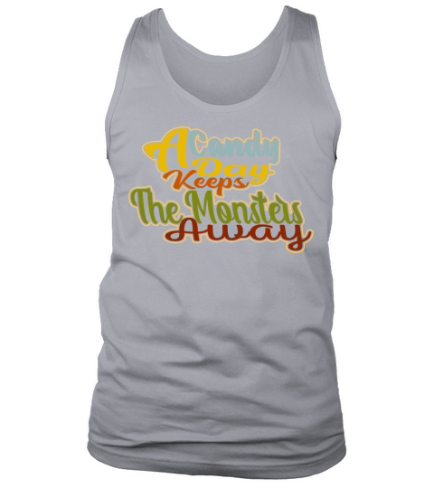 A Candy A Day Keeps The Monsters Away Tank Top Unisex