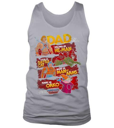 Dad you are as strong as He-man loyal Battle cat smart as Man at ARMS Tank Top Unisex