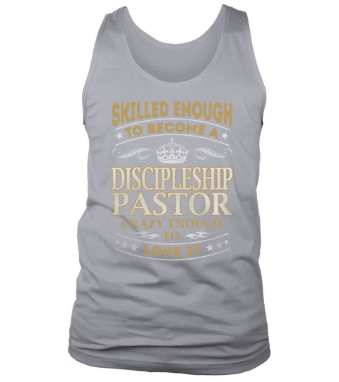 Discipleship Pastor - Crazy Enough To Love It - Job Shirt Tank Top Unisex