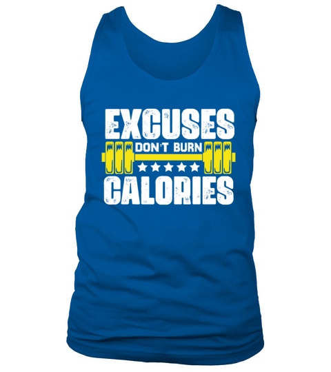 Excuses Dont burn1 Funny Workout Fitness Weightli Tank Top Unisex