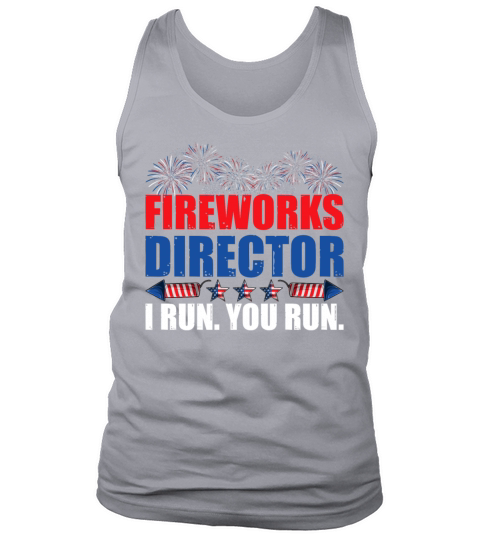 Fireworks Director I Run You Run America Flag Tank Top Unisex