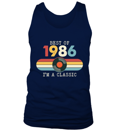 Funny Birthday Best Of 1986 Im A Classic Tank Top Unisex