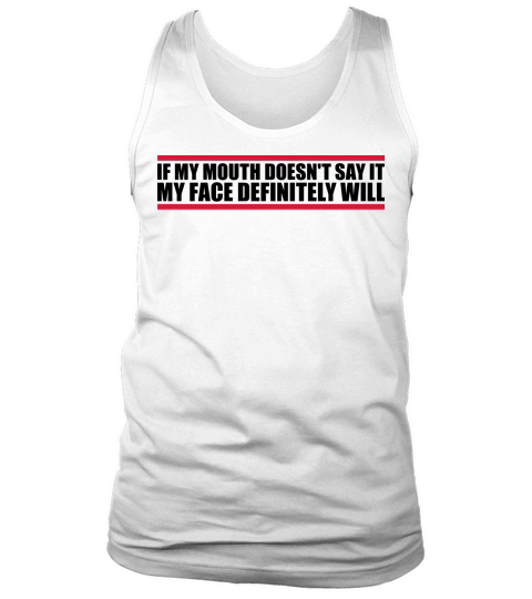 my face definitely will Tank Top Unisex