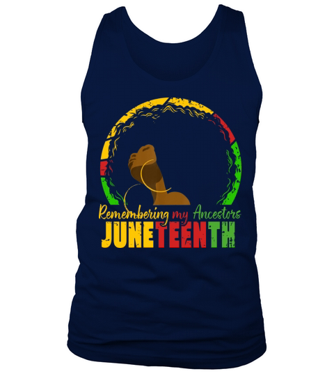 Remembering My Ancestors Juneteenth pride black Tank Top Unisex