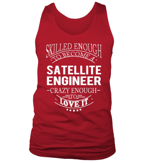 SATELLITE ENGINEER Skill Enough Tank Top Unisex