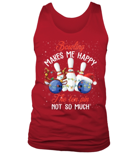 The Ten Pin Not So Much Bowling Christmas Tank Top Unisex