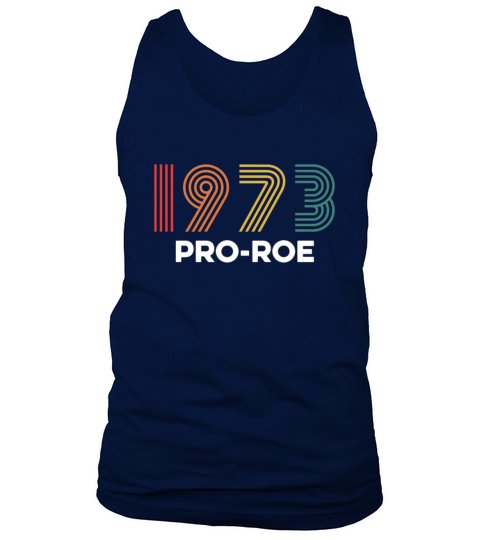 Vintage 1973 Pro-Roe Pro Choice Protest Abortion Tank Top Unisex