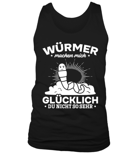 Worms Make Me Happy You Not So Much Funny Worm Tank Top Unisex