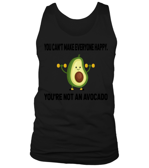 Youre Not An Avocado T-Shirt Tank Top Unisex