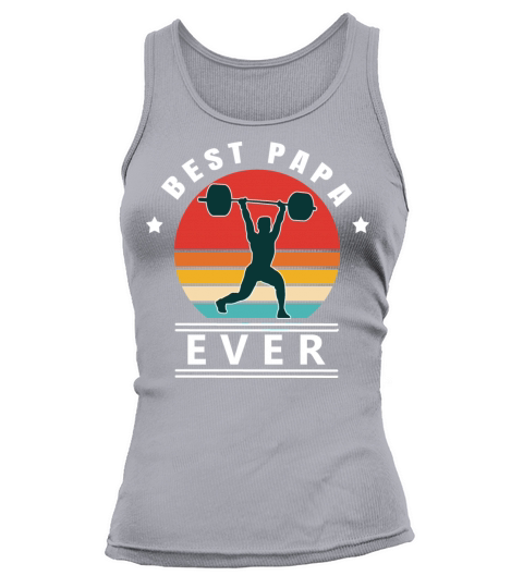 Best papa ever weight lifting W Tank top Woman