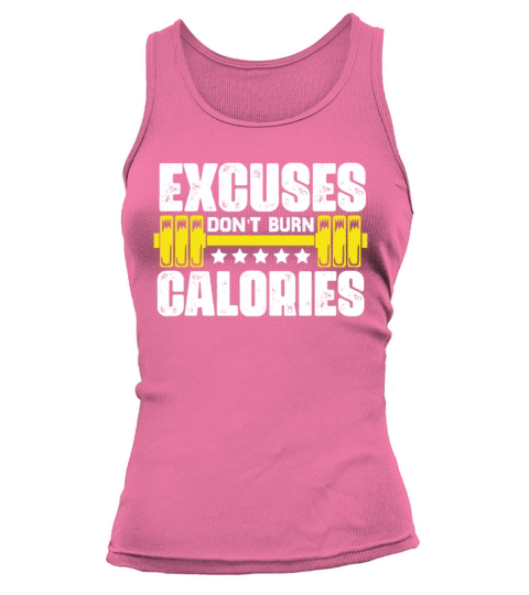 Excuses Dont burn1 Funny Workout Fitness Weightli Tank top Woman