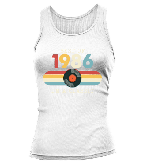 Funny Birthday Best Of 1986 Im A Classic Tank top Woman
