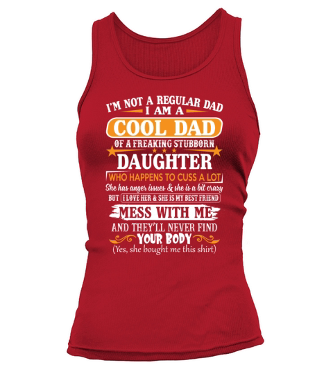 Im Not A Regular Dad I Am A Cool Dad Of Freaking Tank top Woman