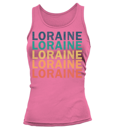 Loraine Name T Shirt - Loraine Vintage Retro Name Tank top Woman