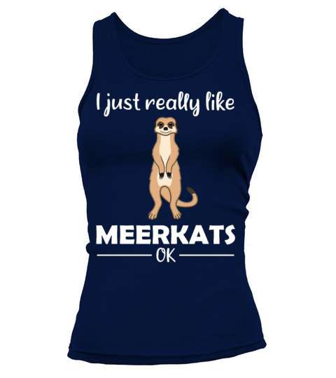 Meerkat Lovers Funny Quote Gift Tank top Woman