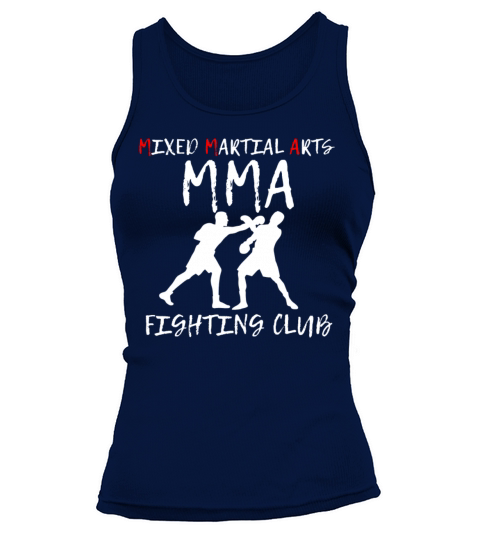 MMA Fighting Funny Quote Mixed Martial Artist Figh Tank top Woman