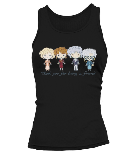 Vielen Dank, dass Sie ein Freund der Golden Girls sind Tank top Woman
