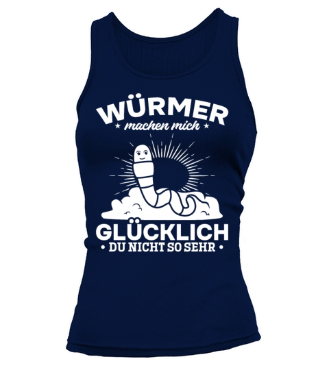 Worms Make Me Happy You Not So Much Funny Worm Tank top Woman