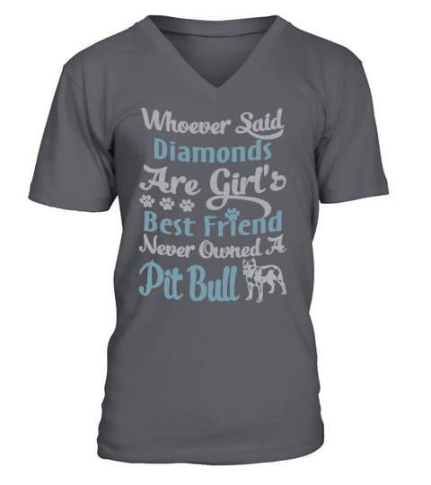 Diamonds Are Girls Best Friend and A Pit Bull TShirt V-Neck T-shirt