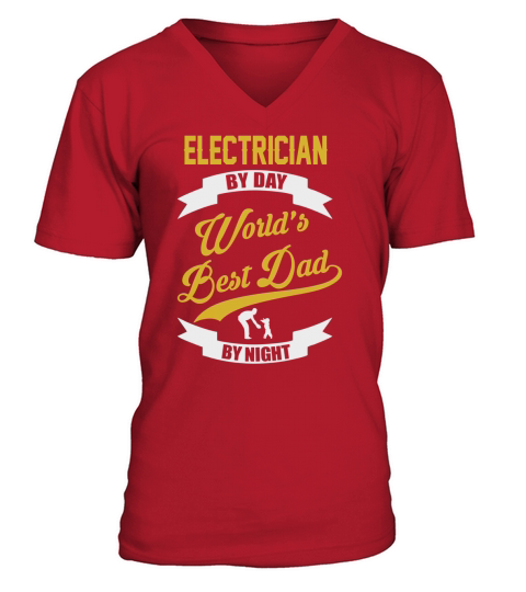 Electrician By Day - Gift For Dad V-Neck T-shirt