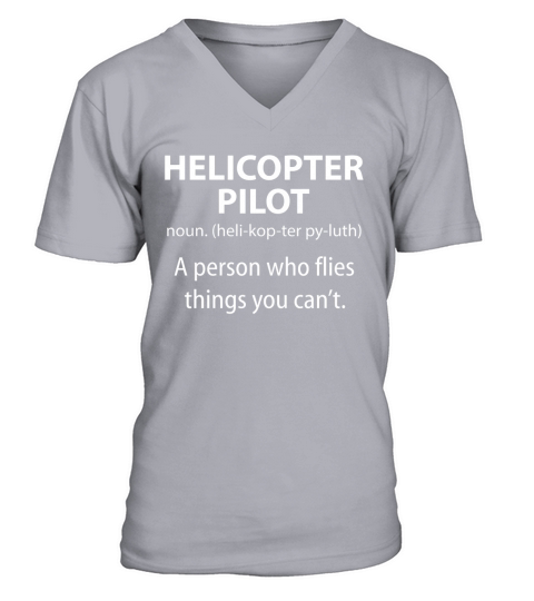 Helicopter Pilot Definition T-Shirt V-Neck T-shirt