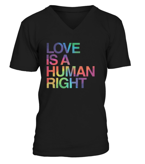 Love is Human Right LGBT Gay Pride V-Neck T-shirt
