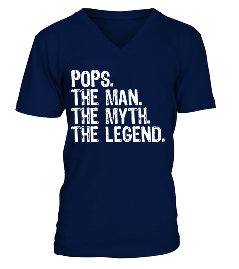 Mens Pops The Man The Myth The Legend Shirt V-Neck T-shirt