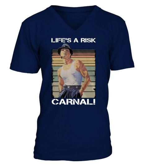 Paco Life’s a Risk Carnal Blood In Blood Out shirt V-Neck T-shirt