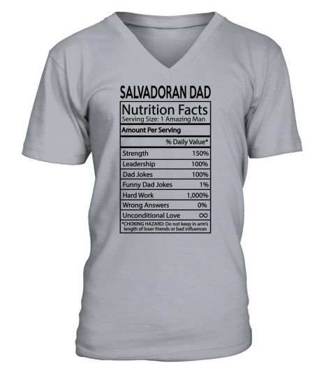 Salvadoran Dad Nutrition Facts Joke Nationality 2020 V-Neck T-shirt