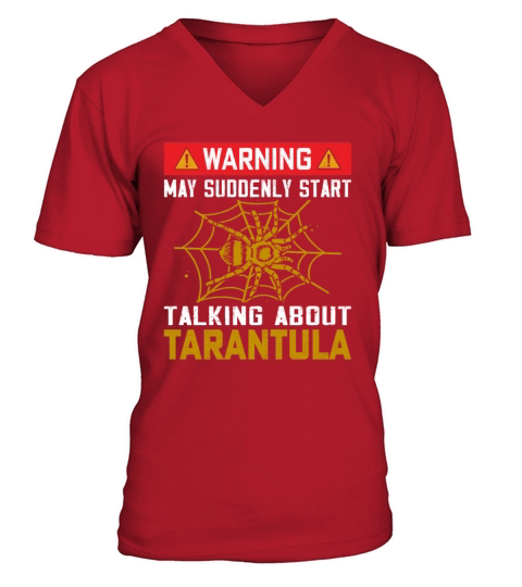 Warning May Suddenly Start Talking About Tarantula V-Neck T-shirt