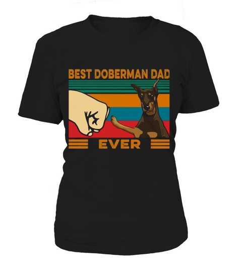 Best Doberman Dad Ever Women's T-Shirt