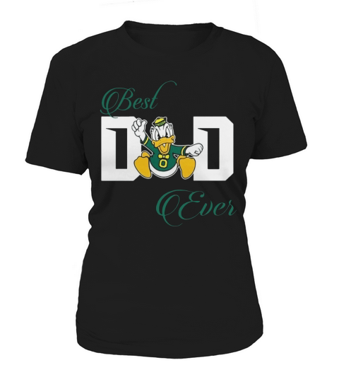 Best Oregon Ducks Dad Ever Football Women's T-Shirt