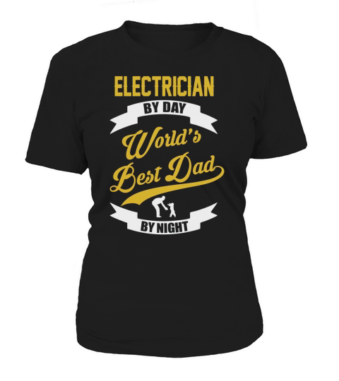 Electrician By Day - Gift For Dad Women's T-Shirt
