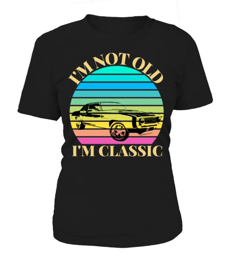 I am not all im a classic vintage Women's T-Shirt