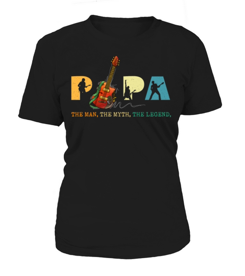Papa The Man The Myth The Legend Guitar Women's T-Shirt