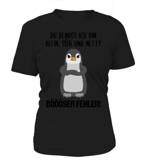 Penguin Small Sweet Nice Funny Quote Gift Women's T-Shirt