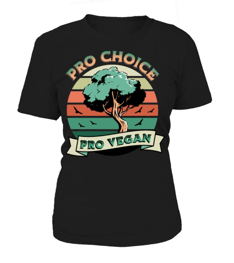 Pro Choice Pro vegan vintage sunset tree Women's T-Shirt