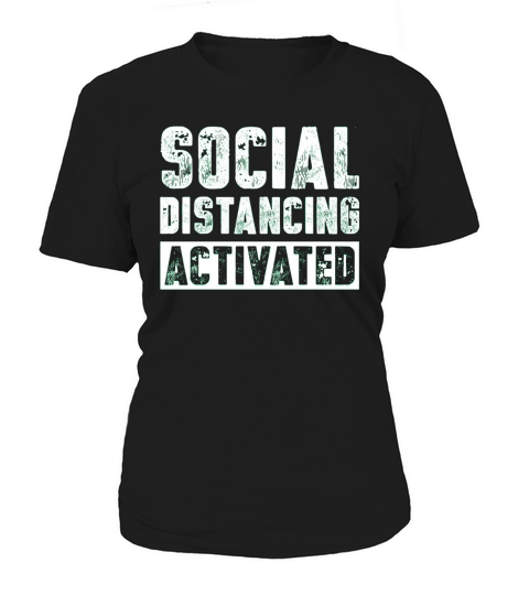 Social Distancing Activated - Trucker Cap Women's T-Shirt