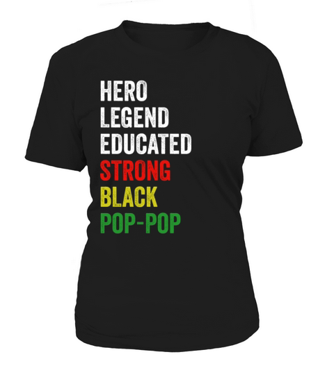 Strong Black Pop-Pop Hero Legend Educated Proud Po Women's T-Shirt