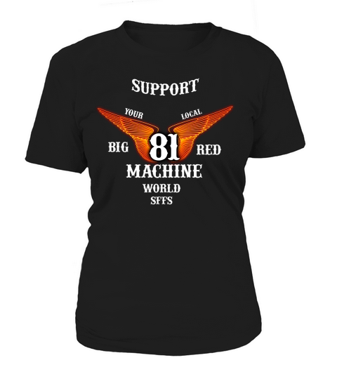 Support your local Big Red Machine world Women's T-Shirt