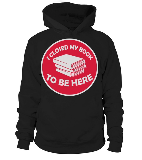 I closed my book Hoodie Unisex