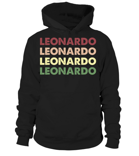 Leonardo Shirt - Funny Personalized Name Leonardo Hoodie Unisex