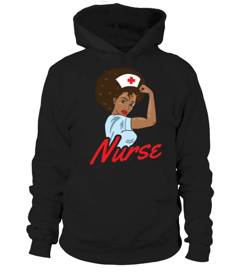Melanin Black Nurse Clothing Gift African Hoodie Unisex
