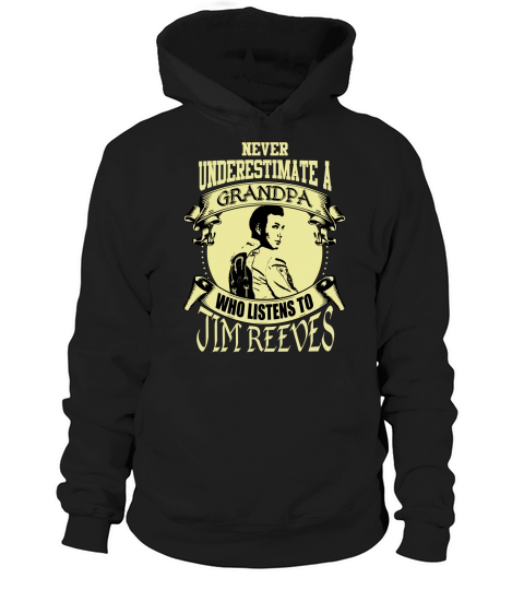 Never Underestimate A Grandpa Who Listens To Jim Reeves Hoodie Unisex