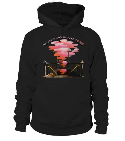 VELVET UNDERGROUND LOADED Hoodie Unisex